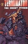 The Terminator: The Enemy Within The Terminator: The Enemy Within