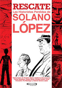 Rescate: las historietas perdidas de Solano López (Paperback)