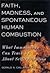 Faith, Madness, and Spontaneous Human Combustion: What Immunology Can Teach Us About Self-Perception