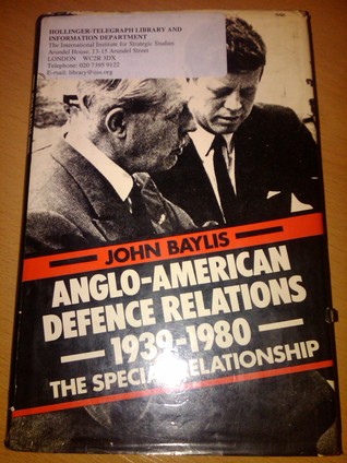 Anglo-American Defence Relations, 1939-1980: The Special Relationship (Hardcover)