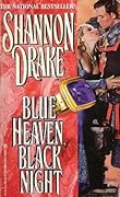 Blue Heaven, Black Night