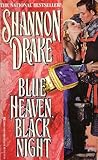Blue Heaven, Black Night