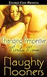 Changing Perspective by Marilu Mann