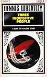 Three Inquisitive People (Duke de Richleau, #4)