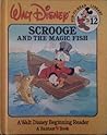 Scrooge and the Magic Fish (Walt Disney Fun-To-Read Library, #12)