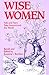 Wise Women: Folk and Fairy Tales from Around the World