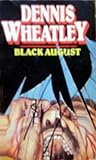 Black August by Dennis Wheatley