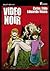 Video Noir (Bastion, #8)
