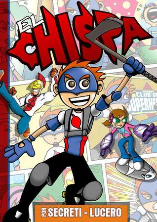 El Chispa (El Chispa, #1)