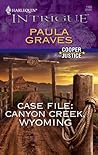 Case File: Canyon Creek, Wyoming (Cooper, #1) Case File: Canyon Creek, Wyoming (Cooper, #1)