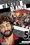 El Negro Blanco, #5