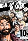 El Negro Blanco, #10 by Carlos Trillo El Negro Blanco, #10 by Carlos Trillo