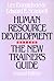 Human Resource Development: The New Trainer's Guide