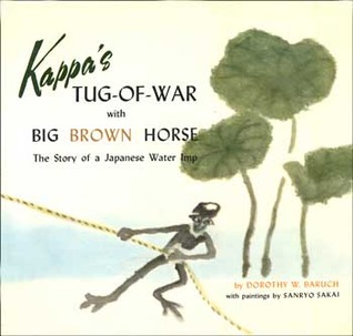 Kappa's Tug-of-War with Big Brown Horse: The Story of a Japanese Water Imp (Hardcover)
