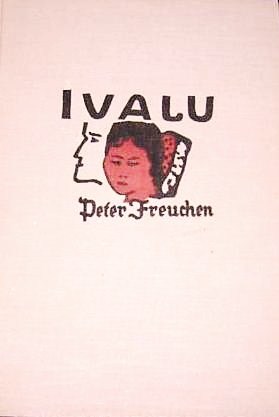 Ivalu, the Eskimo Wife (English and Danish Edition)
