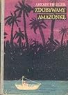 Zdobywamy Amazonkę Zdobywamy Amazonkę