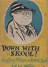 Down with Skool! by Geoffrey Willans