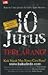10 Jurus Terlarang! Kok Masih Mau Bisnis Cara Biasa? by Ippho Santosa