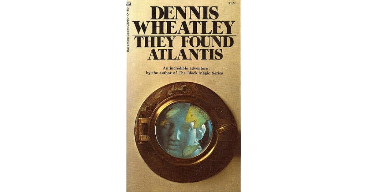 They Found Atlantis (Lost World, 1) by Dennis Wheatley