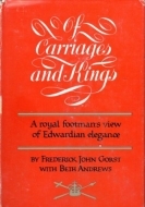 Of Carriages and Kings a Royal Footman's View of Edwardian Elegance   (Hardcover)