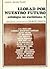 Llorad por nuestro futuro. Antología  no euclidiana 2 by Domingo Santos