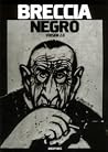 Breccia Negro by Alberto Breccia Breccia Negro by Alberto Breccia