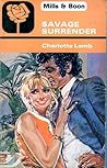 Savage Surrender by Charlotte Lamb