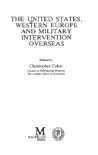 The United States, Western Europe, and Military Intervention Overseas