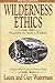 Wilderness Ethics by Laura Waterman