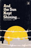 And the Sun Kept Shining (Paperback)
