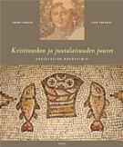 Kristinuskon ja juutalaisuuden juuret (Hardcover)