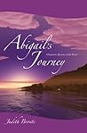 Abigail's Journey: A Sequel to Journey of the Heart