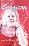 A Dangerous Girl