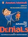 The Department of Denials The Department of Denials