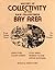 History of Collectivity in the San Francisco bay Area: From Indian Times to the Present
