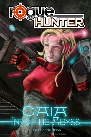 Into the Abyss (Rogue Hunter: Gaia #1)