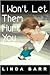 I Won't Let Them Hurt You