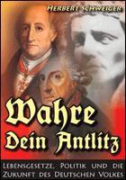 Wahre Dein Antlitz. Politik, Lebensgesetze und die Zukunft des deutschen Volkes (Hardcover)