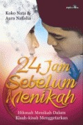 24 Jam Sebelum Menikah (Paperback)