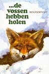 De vossen hebben ...