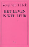 Het leven is wél leuk