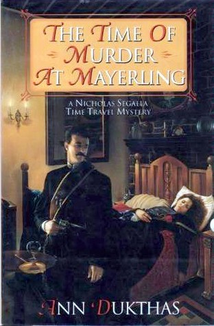 The Time of Murder at Mayerling (Nicholas Segalla, #3)
