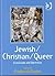 Jewish/Christian/Queer: Cro...