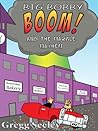 Big Bobby Boom! and the Marble Mayhem