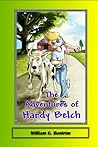 The Adventures of Hardy Belch: The Hardy Belch and Tiny Adventures The Adventures of Hardy Belch: The Hardy Belch and Tiny Adventures