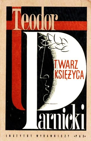Twarz Księżyca: (Powieść z wieków III-IV). Część pierwsza (Twarz Księżyca, #1)