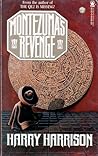 Montezuma's Revenge by Harry Harrison