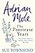 Adrian Mole The Prostrate Years by Sue Townsend