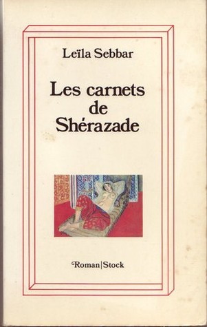 Les Carnets de Shérazade (Paperback)