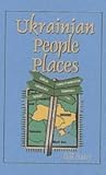 Ukrainian people places: The Ukrainians, Germans, Mennonites, Hutterites and Doukhobors and the names they brought to Saskatchewan